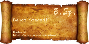 Bencz Szecső névjegykártya